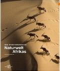 Die faszinierende Naturwelt Afrikas Cover des Buches Die faszinierende Naturwelt Afrikas (ISBN: 9783867260732)