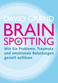 Brainspotting Cover des Buches Brainspotting (ISBN: 9783867311465)