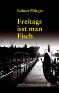 Freitags isst man Fisch Cover des Buches Freitags isst man Fisch (ISBN: 9783867541770)
