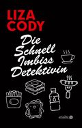 Die Schnellimbissdetektivin Cover des Buches Die Schnellimbissdetektivin (ISBN: 9783867542753)