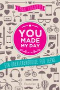 you made my day Cover des Buches you made my day (ISBN: 9783868274189)