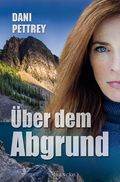 Über dem Abgrund Cover des Buches Über dem Abgrund (ISBN: null)