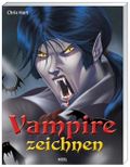 Vampire zeichnen Cover des Buches Vampire zeichnen (ISBN: 9783868523225)