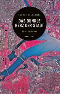 Das dunkle Herz der Stadt Cover des Buches Das dunkle Herz der Stadt (ISBN: 9783869139173)