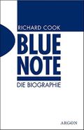 Blue Note - Die Biographie Cover des Buches Blue Note - Die Biographie (ISBN: 9783870245993)