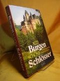 Alte Burgen - schöne Schlösser - Eine romantische Deutschlandreise Cover des Buches Alte Burgen - schöne Schlösser - Eine romantische Deutschlandreise (ISBN: 9783870701550)