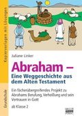 Brigg: Religion/Ethik - Grundschule: Abraham - Eine Weltgeschichte aus dem Alten Testament: Ein fächerübergreifendes Projekt zu Abrahams Berufung, ... - ab Klasse 2. Kopiervorlagen mit Lösungen Cover des Buches Brigg: Religion/Ethik - Grundschule: Abraham - Eine Weltgeschichte aus dem Alten Testament: Ein fächerübergreifendes Projekt zu Abrahams Berufung, ... - ab Klasse 2. Kopiervorlagen mit Lösungen (ISBN: 9783871018947)