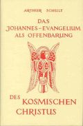 Das Johannesevangelium als Offenbarung des kosmischen Christus Cover des Buches Das Johannesevangelium als Offenbarung des kosmischen Christus (ISBN: 9783876670171)