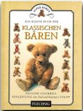 Das kleine Buch der klassischen Bären Cover des Buches Das kleine Buch der klassischen Bären (ISBN: 9783881895682)