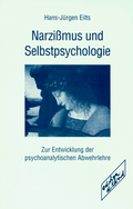 Narzissmus und Selbstpsychologie: Zur Entwicklung der psychoanalytischen Abwehrlehre Cover des Buches Narzissmus und Selbstpsychologie: Zur Entwicklung der psychoanalytischen Abwehrlehre (ISBN: 9783892956457)
