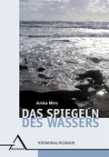 Das Spiegeln des Wassers Cover des Buches Das Spiegeln des Wassers (ISBN: 9783893346615)