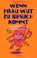 Wenn Frau Wut zu Besuch kommt Cover des Buches Wenn Frau Wut zu Besuch kommt (ISBN: 9783894031893)