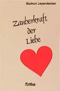Zauberkraft der Liebe Cover des Buches Zauberkraft der Liebe (ISBN: 9783895751103)