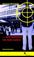 ... und nebenbei ein toter Lehrer Cover des Buches ... und nebenbei ein toter Lehrer (ISBN: 9783896571342)