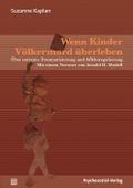 Wenn Kinder Völkermord überleben Cover des Buches Wenn Kinder Völkermord überleben (ISBN: 9783898067874)