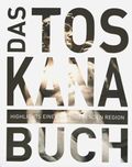 Das Toskana Buch Cover des Buches Das Toskana Buch (ISBN: 9783899448252)