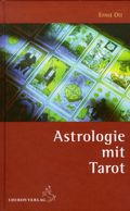 Astrologie mit Tarot Cover des Buches Astrologie mit Tarot (ISBN: 9783899971224)