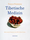 Tibetische Medizin Cover des Buches Tibetische Medizin (ISBN: 9783901618178)