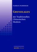 Die Grundlagen der Traditionellen Chinesischen Medizin Cover des Buches Die Grundlagen der Traditionellen Chinesischen Medizin (ISBN: 9783901618413)