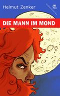 Die Mann im Mond Cover des Buches Die Mann im Mond (ISBN: 9783902471024)