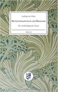 Die Letztbegründung der Ökonomik: Ein methodologischer Essay Cover des Buches Die Letztbegründung der Ökonomik: Ein methodologischer Essay (ISBN: 9783902639370)