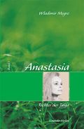 Anastasia / Anastasia, Tochter der Taiga Cover des Buches Anastasia / Anastasia, Tochter der Taiga (ISBN: 9783905831177)