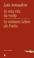 In mia vita da vuolp/ In meinem Leben als Fuchs Cover des Buches In mia vita da vuolp/ In meinem Leben als Fuchs (ISBN: 9783905956016)