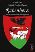 Rabenherz und die weissen Hirsche von Rapperswil Cover des Buches Rabenherz und die weissen Hirsche von Rapperswil (ISBN: 9783907860281)