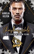 Christmas Wolf: Plätzchen mit dem Feind Cover des Buches Christmas Wolf: Plätzchen mit dem Feind (ISBN: 9783911276078)