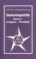 Geheimpolitik, Bd.2, Logen-Politik Cover des Buches Geheimpolitik, Bd.2, Logen-Politik (ISBN: 9783921338162)