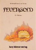 Feuergold Cover des Buches Feuergold (ISBN: 9783922028185)