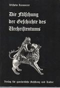 Die Fälschung der Geschichte des Urchristentums Cover des Buches Die Fälschung der Geschichte des Urchristentums (ISBN: 9783922314035)