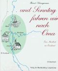 . und Sonntag fahren wir nach Oma: Eine Kindheit im Emsland Cover des Buches . und Sonntag fahren wir nach Oma: Eine Kindheit im Emsland (ISBN: 9783924761042)