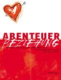 Abenteuer Beziehung Cover des Buches Abenteuer Beziehung (ISBN: 9783930953066)
