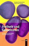 Freiheit und Gemeinsinn. Vertragen sich Liberalismus und Kommunitarismus? Cover des Buches Freiheit und Gemeinsinn. Vertragen sich Liberalismus und Kommunitarismus? (ISBN: 9783932306020)