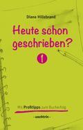 Heute schon geschrieben? Cover des Buches Heute schon geschrieben? (ISBN: 9783932522178)