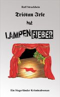 Tristan Irle hat Lampenfieber Cover des Buches Tristan Irle hat Lampenfieber (ISBN: 9783935378222)