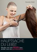 Hauptsache Du lebst Cover des Buches Hauptsache Du lebst (ISBN: 9783938295298)