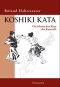 Koshiki Kata Cover des Buches Koshiki Kata (ISBN: 9783938305010)
