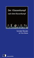 Der Klassenkampf nach dem Klasssenkampf Cover des Buches Der Klassenkampf nach dem Klasssenkampf (ISBN: 9783940524218)