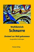 Dreimal zur Welt gekommen Cover des Buches Dreimal zur Welt gekommen (ISBN: 9783940636010)