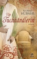 Die Tuchhändlerin Cover des Buches Die Tuchhändlerin (ISBN: 9783940855459)