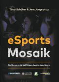 eSports Mosaik Cover des Buches eSports Mosaik (ISBN: 9783940989390)