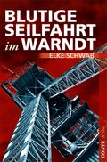 Blutige Seilfahrt im Warndt Cover des Buches Blutige Seilfahrt im Warndt (ISBN: 9783941657922)