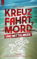 Kreuzfahrt, Mord und Mittelmeer Cover des Buches Kreuzfahrt, Mord und Mittelmeer (ISBN: 9783941935754)