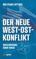 Der neue West-Ost-Konflikt Cover des Buches Der neue West-Ost-Konflikt (ISBN: 9783943007251)