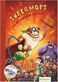 Supermops und der waghalsige Wettstreit Cover des Buches Supermops und der waghalsige Wettstreit (ISBN: 9783943086867)