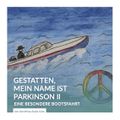 Gestatten, mein Name ist Parkinson II Cover des Buches Gestatten, mein Name ist Parkinson II (ISBN: 9783943587272)