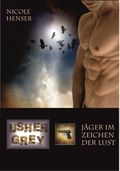 Usher Grey - Jäger im Zeichen der Lust Cover des Buches Usher Grey - Jäger im Zeichen der Lust (ISBN: 9783943678505)
