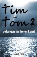 Tim und Tom 2 Cover des Buches Tim und Tom 2 (ISBN: 9783944728063)